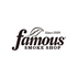 Famous Smoke Shop